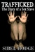 Trafficked: The Diary of a ...