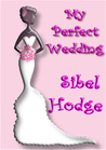 My Perfect Wedding (Helen Grey, #2)