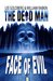 Face of Evil (The Dead Man, #1)
