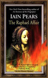 The Raphael Affair by Iain Pears The Raphael Affair by Iain Pears