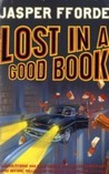 Lost in a Good Book by Jasper Fforde Lost in a Good Book by Jasper Fforde