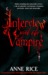 Interview with the Vampire by Anne Rice