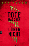 Tote Mädchen lügen nicht