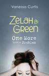 Zelah Green: One More Little Problem (Zelah Green #2)