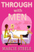 Through With Men by Marcie Steele Through With Men by Marcie Steele