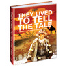 They Lived to Tell the Tale