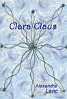 Clara Claus by Alexandra Lanc