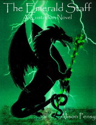 The Emerald Staff by Alison Pensy