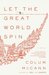 Let the Great World Spin (Kindle Edition)