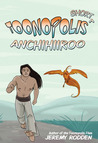 Anchihiiroo - Origin of an Antihero (Toonopolis Shorts, #1)