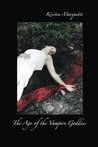 The Age of the Vampire Goddess The Age of the Vampire Goddess