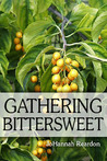 Gathering Bittersweet Gathering Bittersweet