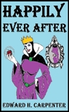 Happily Ever After by Edward H. Carpenter