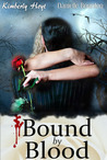 Bound By Blood by Kimberly Hoyt