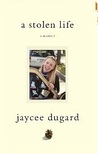 A Stolen Life by Jaycee Dugard