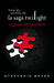 Tous Les Secrets De La Saga Twilight (French Edition)