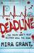 Deadline by Mira Grant Deadline by Mira Grant