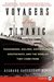 Voyagers of the Titanic: Passengers, Sailors, Shipbuilders, Aristocrats, and the Worlds They Came From (ebook)