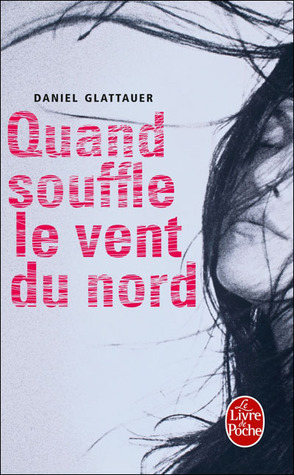 Quand souffle le vent du nord (Emmi et Leo, #1)