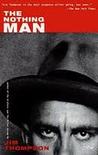 The Nothing Man by Jim Thompson