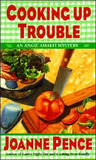 Cooking Up Trouble (An Angie Amalfi Mystery #3) Cooking Up Trouble (An Angie Amalfi Mystery #3)