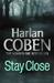 Stay Close (Hardcover)