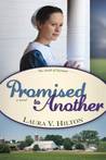 Promised To Another (Amish of Seymour County, #3) Promised To Another (Amish of Seymour County, #3)