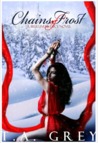 Chains of Frost by T.A. Grey