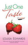 Just One Taste (Recipe for Love #3) Just One Taste (Recipe for Love #3)