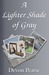 A Lighter Shade of Gray (Kindle Edition)