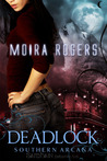 Deadlock (Southern Arcana, #3)