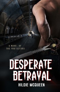 Desperate Betrayal