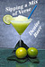 Sipping a Mix of Verse
