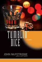 Tumblin' Dice: A Mystery