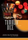 Tumblin' Dice: A Mystery