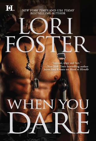 When You Dare (Men Who Walk the Edge of Honor, #1)