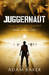 Juggernaut by Adam Baker Juggernaut by Adam Baker