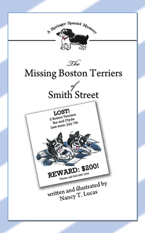 The Missing Boston Terriers of Smith Street: A Springer Spaniel Mystery