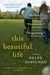 This Beautiful Life (Paperback)