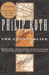 The Counterlife by Philip Roth The Counterlife by Philip Roth
