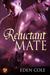 Reluctant Mate (Perfect Str...
