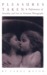 Pleasures Taken: Performanc...