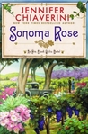 Sonoma Rose by Jennifer Chiaverini