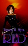 Red (Lilith Mercury Werewolf Hunter, #1) Red (Lilith Mercury Werewolf Hunter, #1)