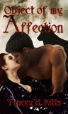Object of My Affection (Lilith Mercury Werewolf Hunter, #2) Object of My Affection (Lilith Mercury Werewolf Hunter, #2)