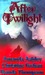 After Twilight (Dark, #7a)