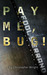 Pay Me, Bug!