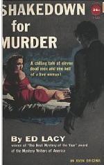 Shakedown for Murder Ed Lacy Shakedown for Murder Ed Lacy
