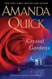 Crystal Gardens by Amanda Quick Crystal Gardens by Amanda Quick
