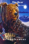 THE BEAR WITH TWO SHADOWS THE BEAR WITH TWO SHADOWS